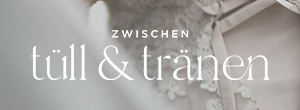 Zwischen Tüll & Tränen Gewinnspiel