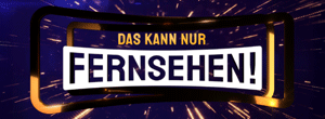 Das kann nur Fernsehen Gewinnspiel